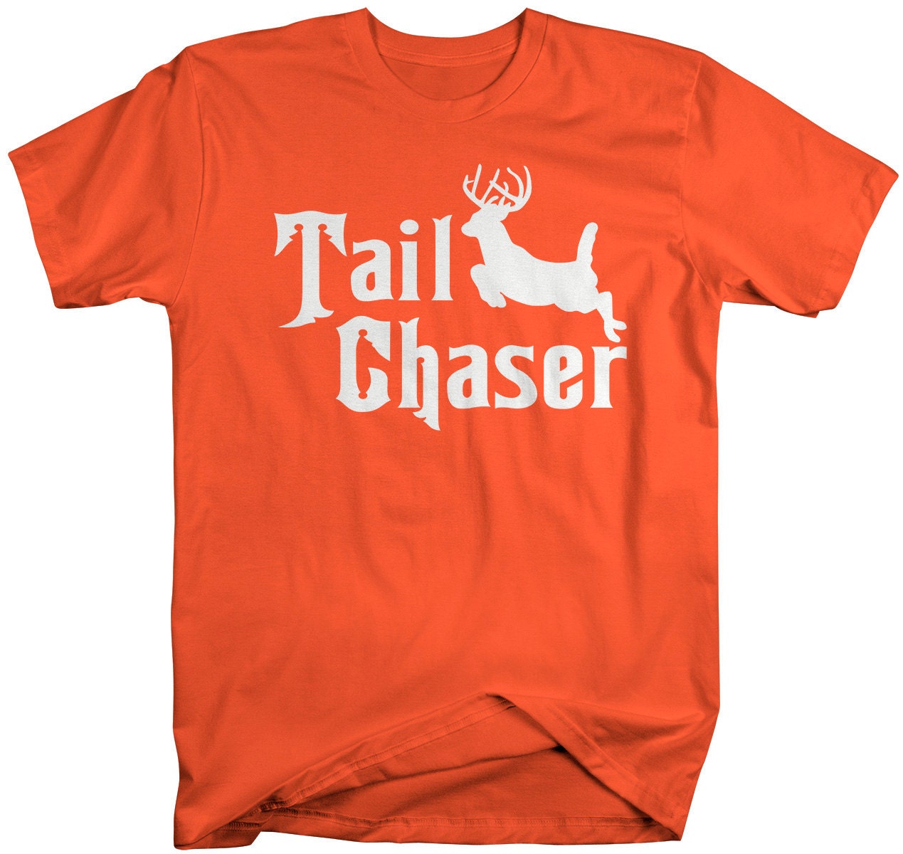 Men's Funny Hunting TShirt Tail Chaser Deer by ShirtsBySarah