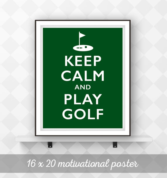 Keep Calm and Play Golf Motivational Sports Poster Printable