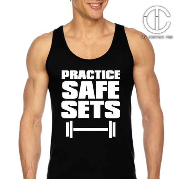 Practice Safe Sets Tank Top Bodybuilder Workout by mycustomtees