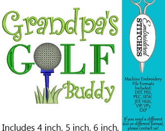 Golfing Design Grandpa's Golf Buddy Machine Embroidery Design 4 Sizes Included, 4, 5, 6 inch and 7 inch Instant Digital Download