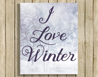 digital art print Love Winter quote printable snow art digital instant download 8 x 10 grey/blue white modern home decor