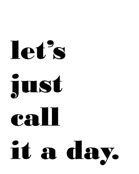 Let's Just Call it a Day Print by SimpleElement on Etsy