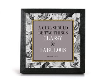 A Girl Should be Two Things, Classy & Fabulous - Coco Chanel Quote - Office print and frame