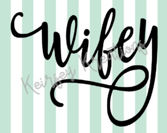 Wifey SVG file