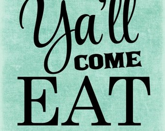 SVG & PNG - "Ya'll come EAT"
