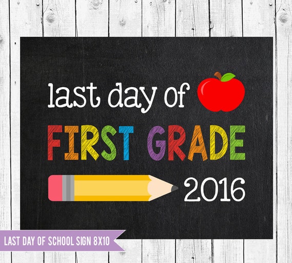 last-day-of-first-grade-sign-end-of-school-by-chalkboardprintables