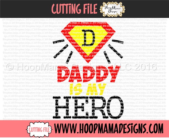 Download Daddy Is My Hero SVG DXF eps and png Files for Cutting
