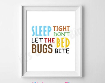 good night sleep tight dont let the bedbugs bite good night sleep tight dont let the bedbugs bite