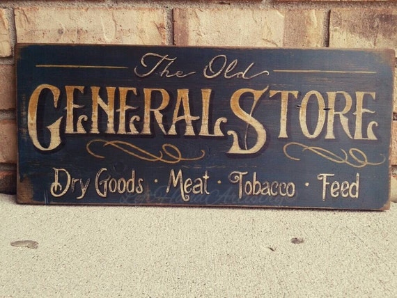 Antique The Old General Store Sign Free-handed by LeftHandArtistry