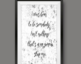 Justin Bieber/Justin Bieber Poster/Justin Bieber Song/Justin Bieber Lyrics/Typography/Justin Bieber Print/Song Lyrics/Born to be somebody