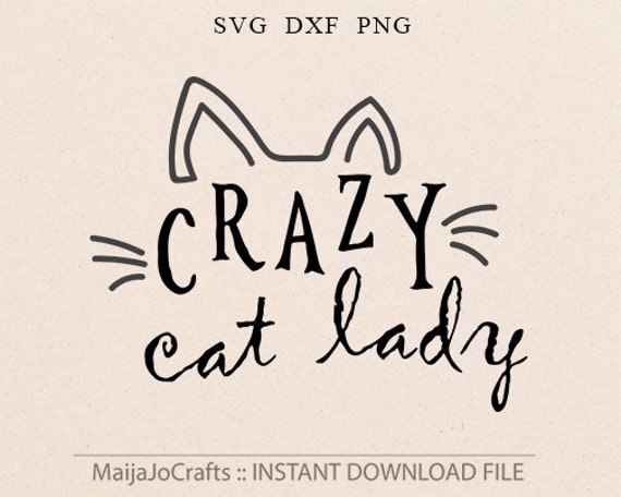 Crazy cat lady SVG Cat svg Cut File Silhouette SVG Cricut