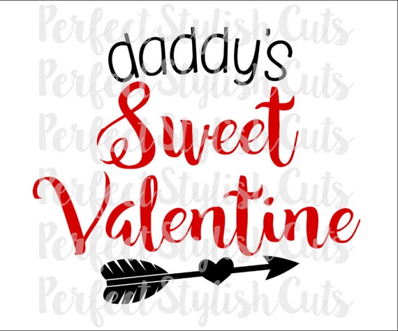 Download Daddy's Sweet Valentine SVG DXF EPS png Files for