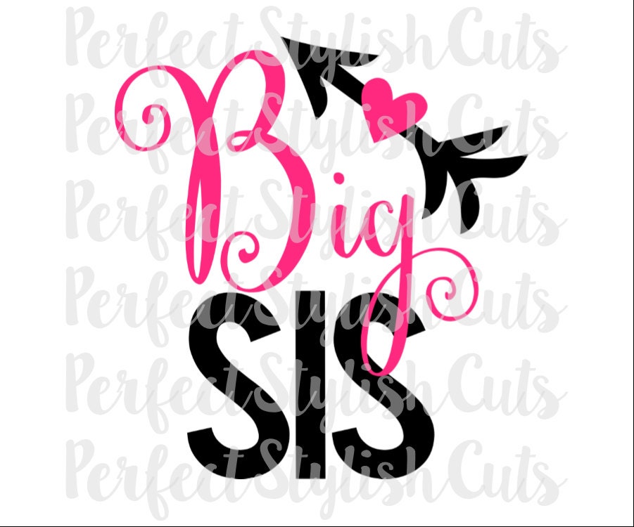 Download Big Sister SVG DXF EPS png Files for Cameo and Cricut Girl