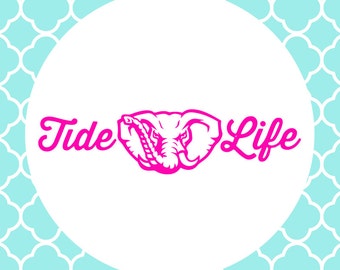 Tide Life Cutting Files in Svg, Eps, Dxf, Png for Cricut & Silhouette | Alabama Vector | Bama SVG | Roll Tide Decals