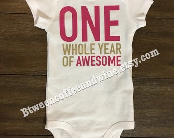 One Whole Year of Awesome, First Birthday Onesie, Girls First Birthday, Girls Birthday Outfit, Pink and Gold Bday Outfit