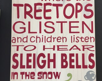 where the treetops glisten Christmas sign