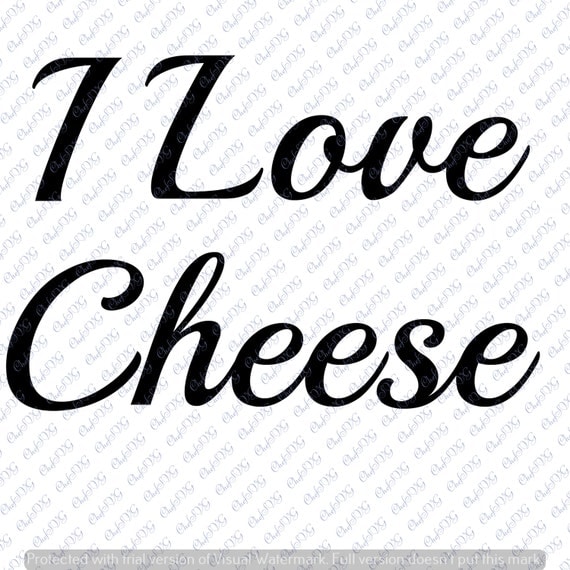 Download I love cheese svg Quote Quote Overlay SVG Vinyl Cutting