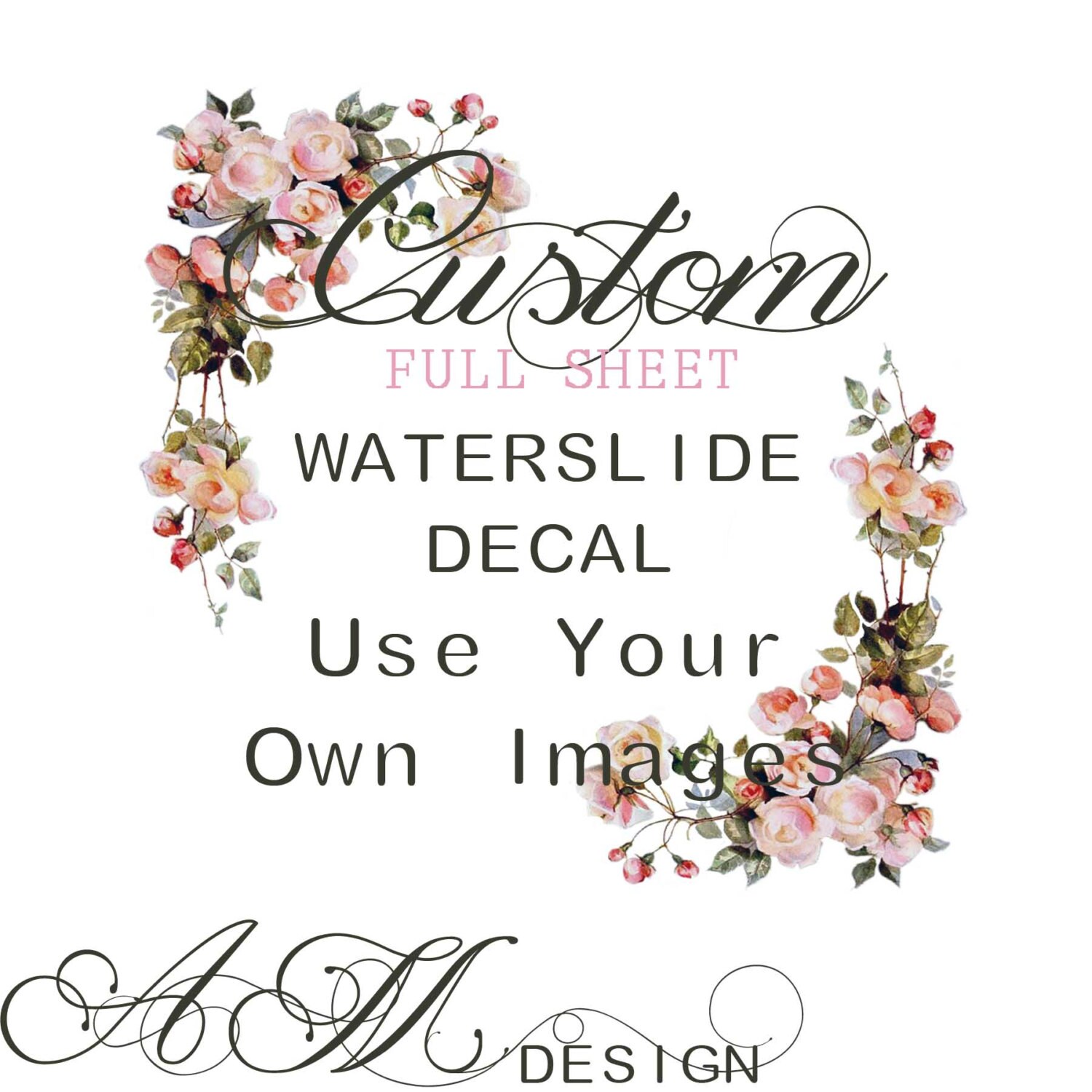 FULL SHEET Custom Waterslide Decal for Use You Own Images and