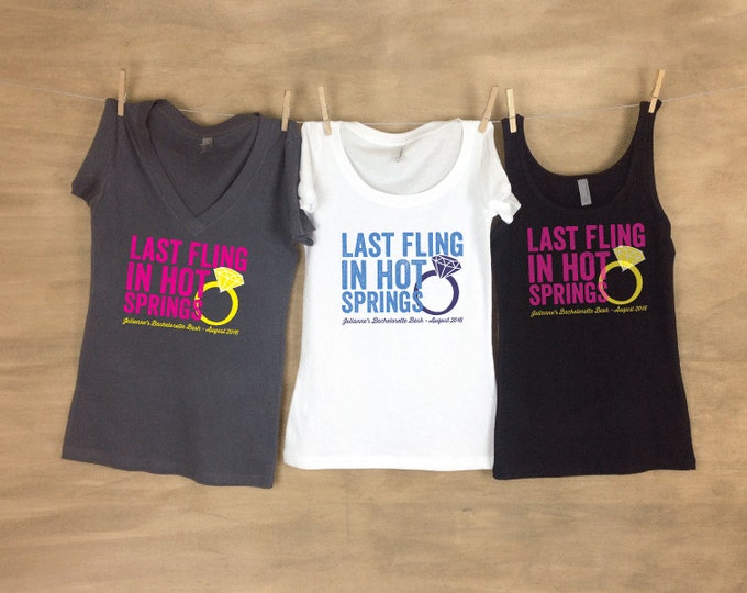 Last Fling in Hot Springs Personalized Bachelorette Party Tanks or Tees Sets