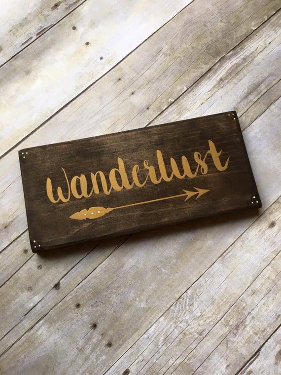 Wood Sign Wanderlust Sign Arrow Sign Rustic Decor