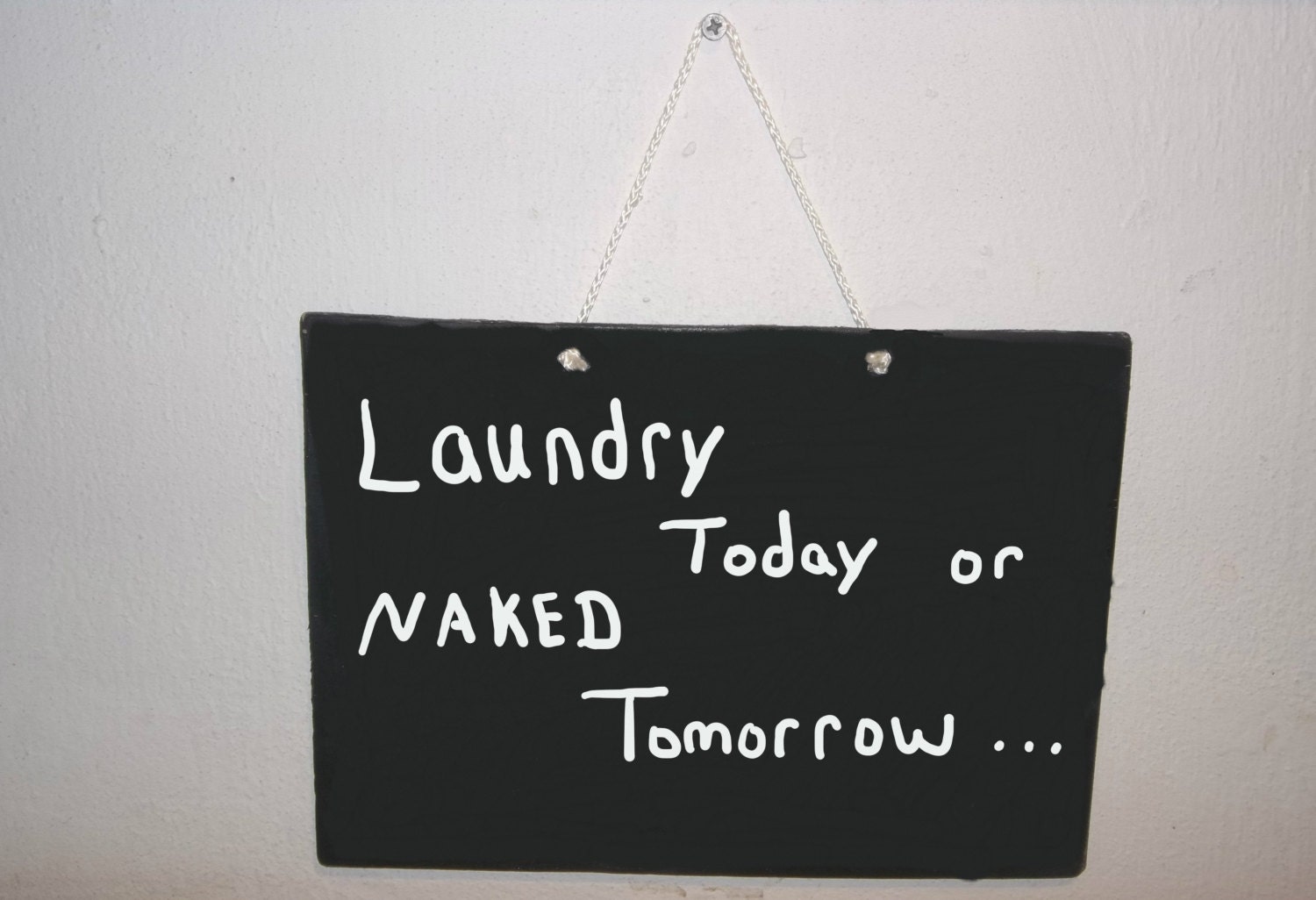 Download Laundry today Or Naked Tomorrow Sign wall art funny Gift wood