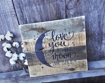 I love you to the moon and back pallet sign hand painted