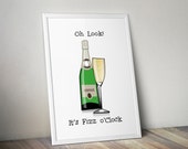 Champagne print, 'Oh look! it's fizz o'clock' illustrated print, Champagne gift, Champagne home decor, Kitchen print, Gift for her, Bubbly
