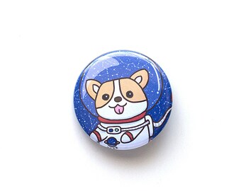 Space Corgi Button-Space Button-Corgi Button-Dog Buttons-Dog Pins-Welsh Corgi-Pembroke Welsh Corgi-Cute Buttons-Pin Badges-Button Badges