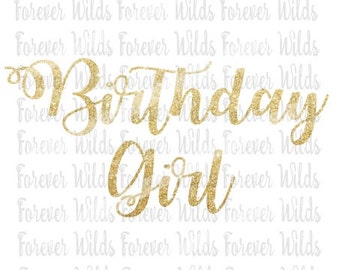 Birthday Girl SVG - glitter birthday svg - Cricut svg - cameo svg - Birthday SVG - DFX - Cut file - Digital file