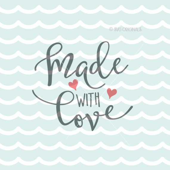 Download Made With Love SVG Baby SVG Cricut Explore and more. Made with