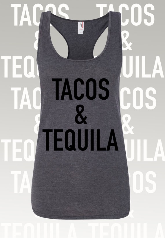 tacos and tequila women's shirt