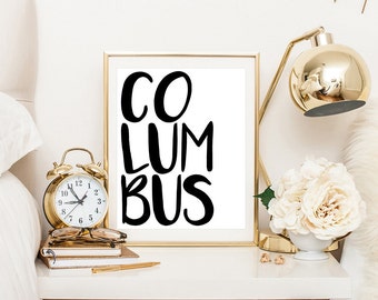 Columbus Print, Columbus Printable Art, Ohio Print, Typography Poster, Calligraphy Print, Typography Print, Black And White Print, Digital