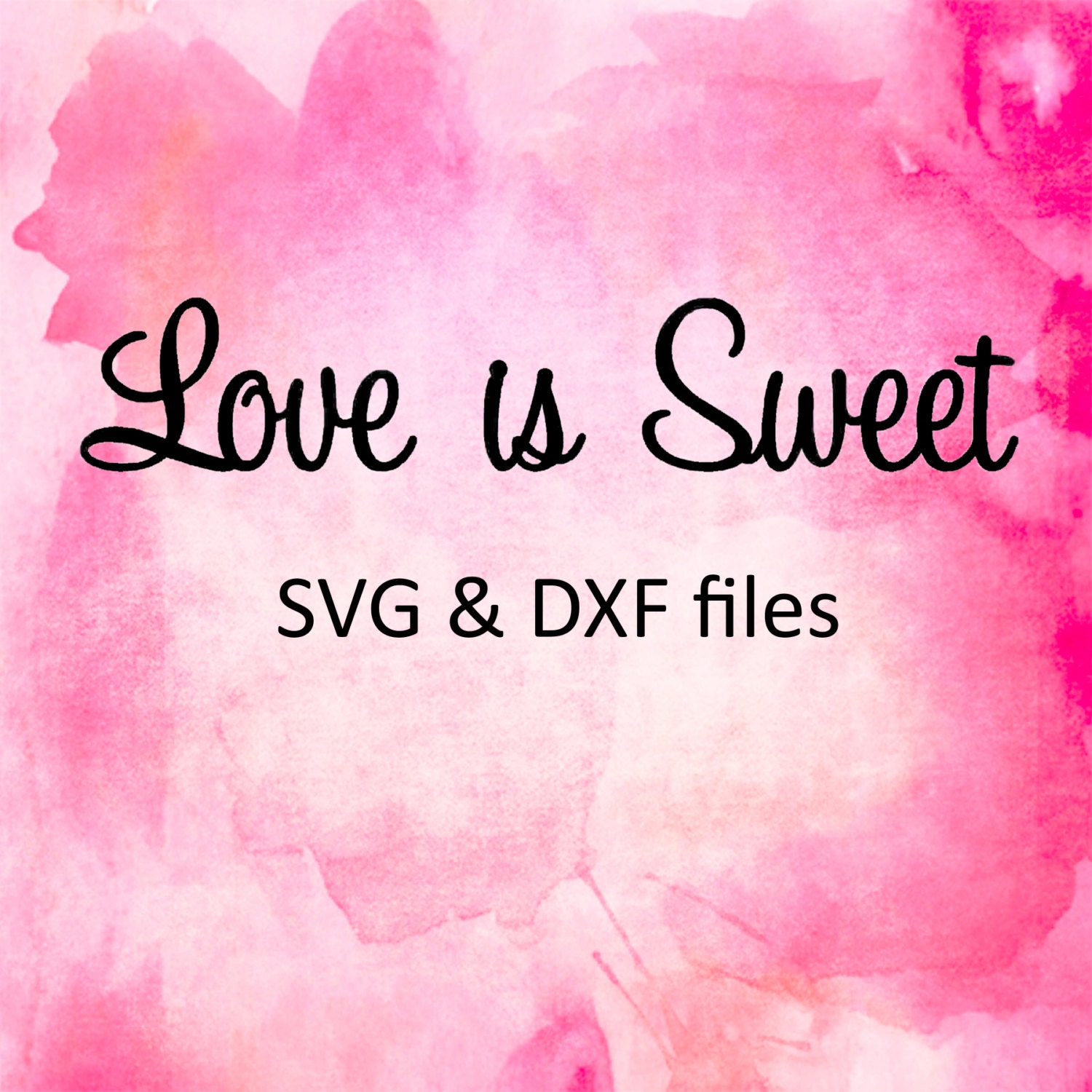 Download Love Is Sweet svg dxf files Valentine svg files for