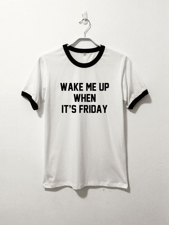 wish it was friday shirt