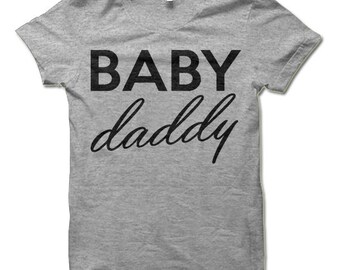 Baby Daddy Shirt. Funny Father's Day Gift. Daddy to Be T Shirts.