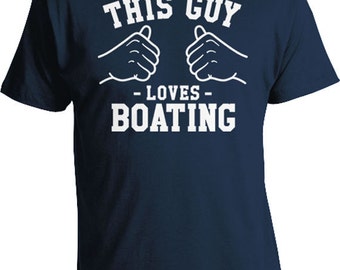 This Guy Loves Boating Gifts For Men Sailing Shirt For Him Boating T Shirt Boat Gifts Sailing Clothing Captain TShirt Mens Tee TGW-22