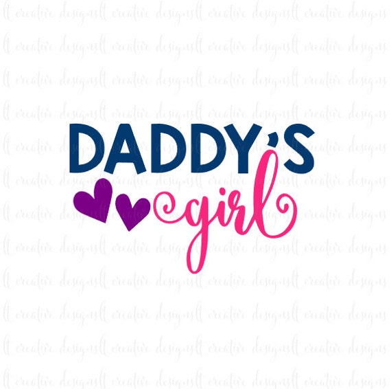 Download Daddy's Girl SVG Daddy's Girl Father's Day SVG