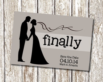 FINALLY - Save the Date - Printable and Personalised