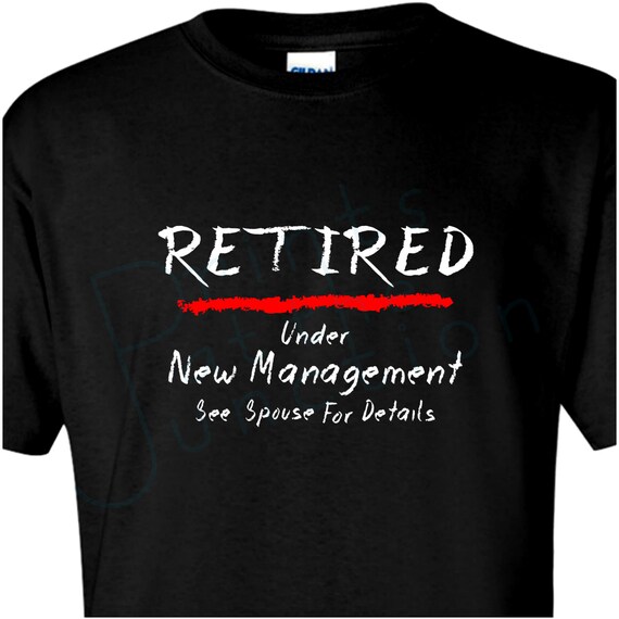 Retirement T Shirt T Funny Retirement T Shirt Retired