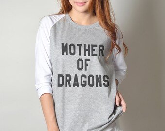 Mother of Dragons Shirt Funny Tshirt Tumblr Graphic Tee for Womens Baseball Tee Shirt Hipster Tshirts