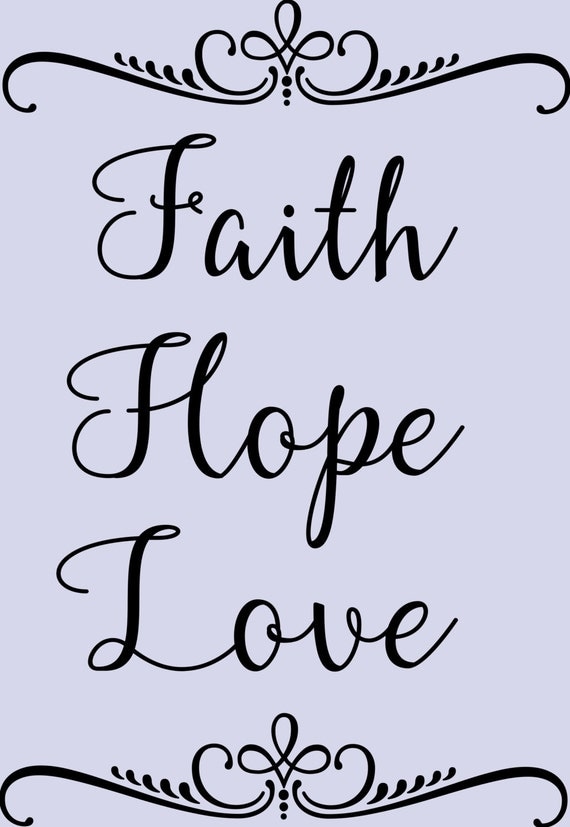 Download Items similar to Faith Hope Love - Cut File SVG on Etsy