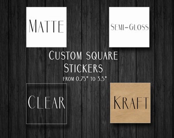 Custom Square Stickers - Square Labels - Custom Clear Stickers - Custom Stickers - Custom Square Kraft Labels - From 0.75" to 4"!
