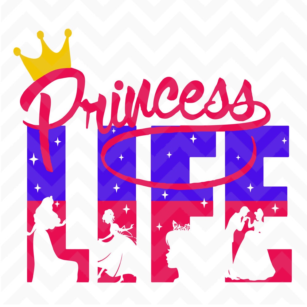 Download Princess Life SVG Princess Life design Princess design