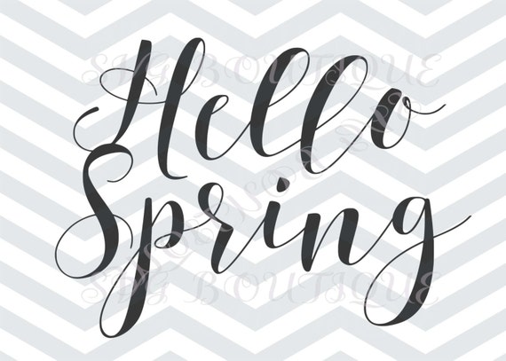 Download Items similar to Hello Spring SVG, Spring SVG File, SVG ...