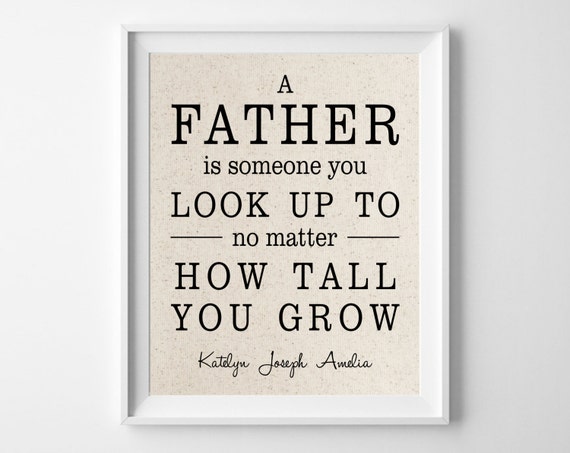 a-father-is-someone-you-look-up-to-no-matter-how-tall-you