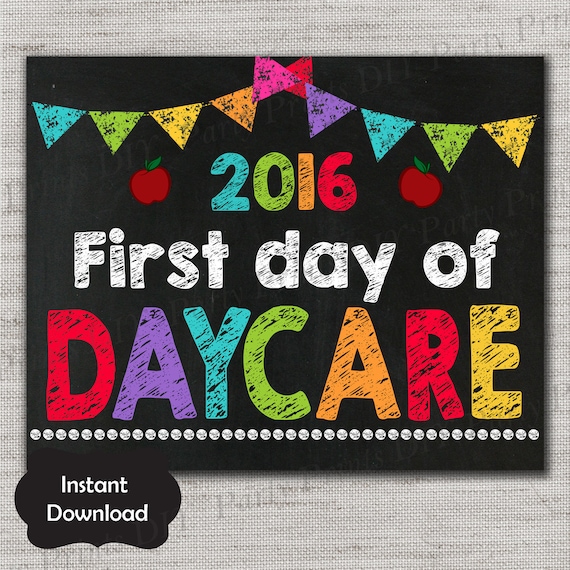 First Day of Daycare SignFirst Day of Daycare Chalkboard
