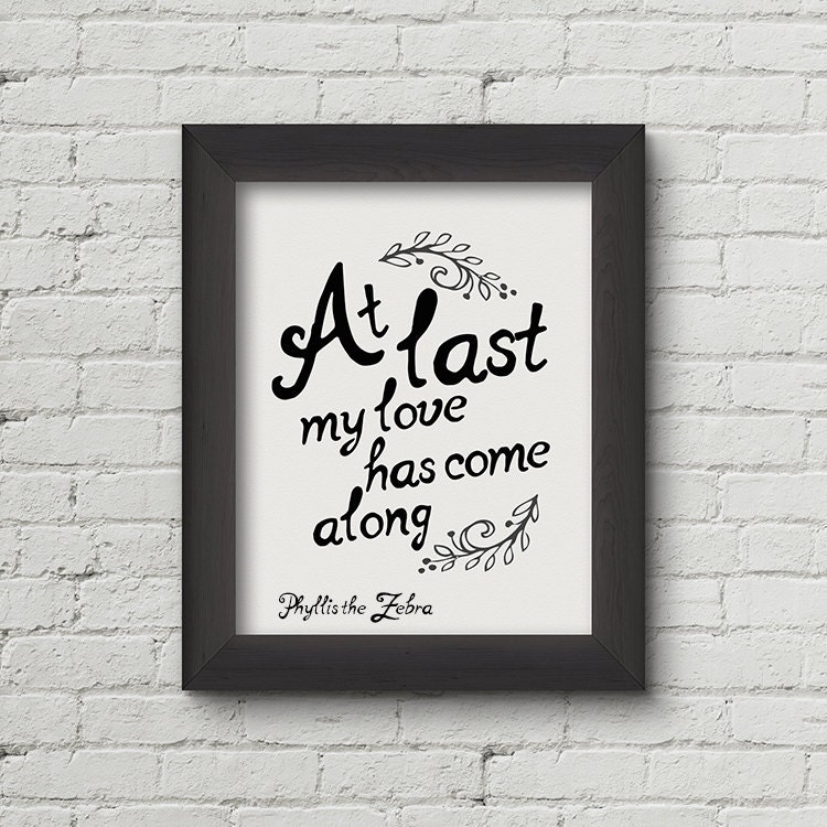 At last my love has come along/8x10 calligraphy print/Song