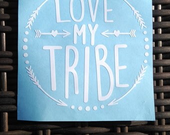 Love My Tribe Decal - Car Decal