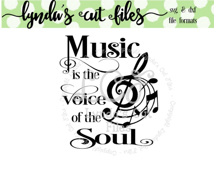 Download Music is the voice of the soul SVG/DXF file by LyndasCutFiles