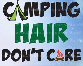 Free Free 186 Camping Hair Don&#039;t Care Svg Free SVG PNG EPS DXF File
